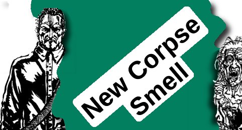 New Corpse Smell